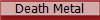 Death Metal